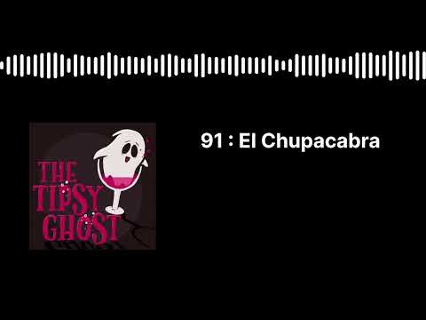 91 : El Chupacabra