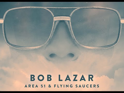Area 51 & Flying Saucers Documentary – Bob Lazar