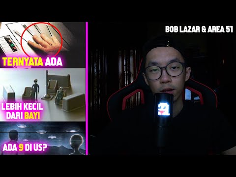 AREA 51, UFO, DAN TEKNOLOGI RAHASIA YANG TERBONGKAR!! | Bob Lazar
