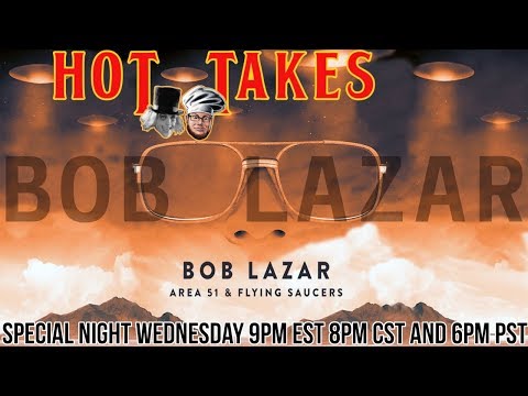 BOB LAZAR DOC and Rogan Interview – HOT TAKES #AREA51