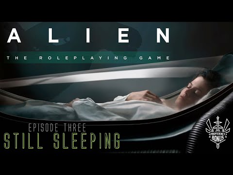 Chariot of the Gods (Alien RPG) Episode 3 "Still Sleeping"