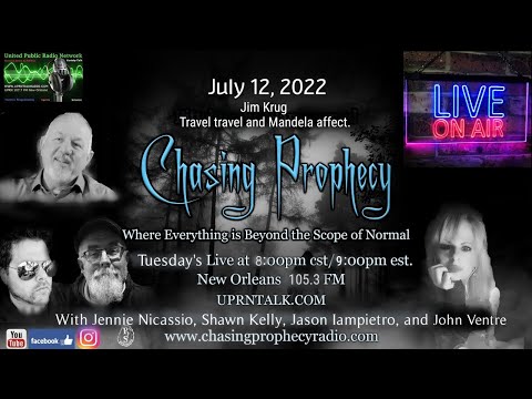 Chasing Prophecy Radio Program. July 12, 2022