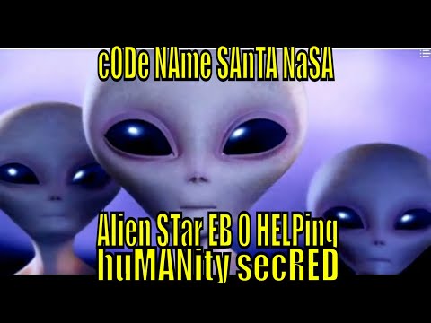 coDe nAMe SANta NAsa ON EB en O Nom Alien star eXc A