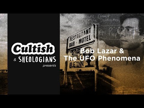 Cultish: Bob Lazar & Alien Spacecraft