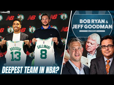 Do the Celtics Have the Deepest Team in the NBA w/ Brogdon & Gallinari?