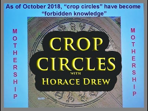 Dr Horace Drew Crop Circles Forbidden Knowledge 2018 – with UFO Research Queensland