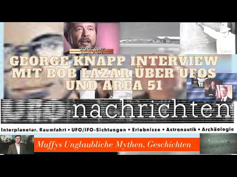George Knapp Interview mit Bob Lazar über UFOs und Area 51 Audio Deutsch