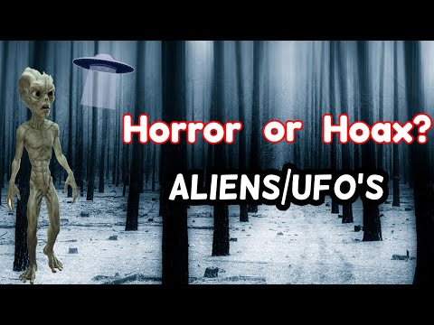 Horror or Hoax? S1 Ep 3: Aliens/UFO's