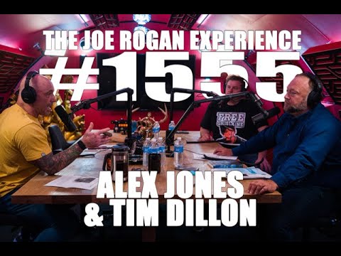 Joe Rogan Experience #1555 – Alex Jones & Tim Dillon