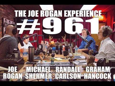 Joe Rogan Experience #961 – Graham Hancock, Randall Carlson & Michael Shermer