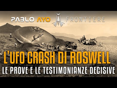 L'UFO Crash di Roswell: le prove e le testimonianze decisive