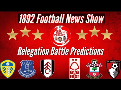 Premier league relegation predictions #EFC #LUFC #SFC #FFC #NNFC #AFCB
