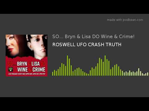 ROSWELL UFO CRASH TRUTH