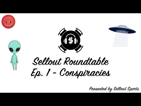 Sellout Roundtable Ep 1 – Conspiracies, Aliens, and Area 52?