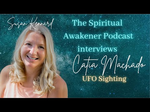Susan talks to Catia about her UFO sighting which led to channeling her powerful healing process.