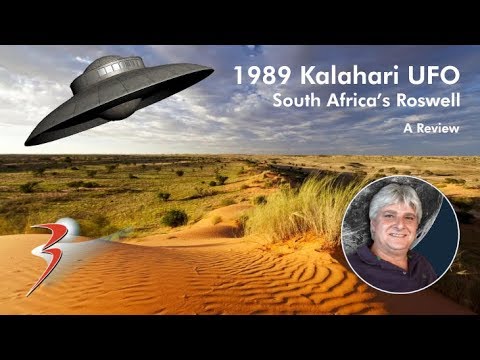The 1989 Kalahari UFO Incident – South Africa’s Roswell (In Review)