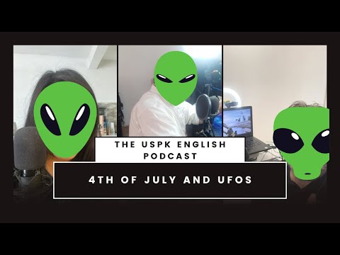 Üspk English Podcast – 4th of July and UFOS