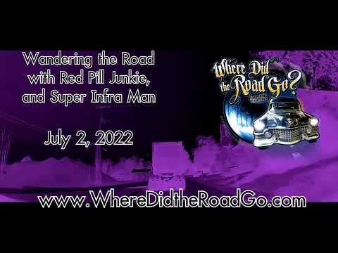 Wandering the Road  – July 2, 2022