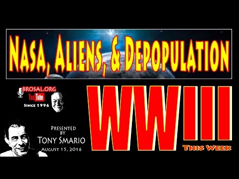 WW3 This Week #2 NASA, Aliens, & Depopulation   8-15-16